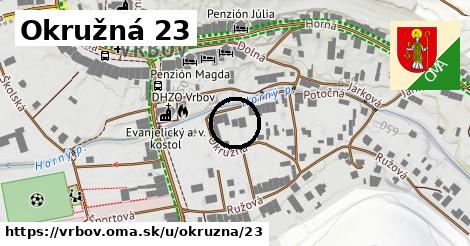 Okružná 23, Vrbov
