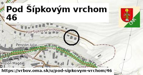 Pod Šípkovým vrchom 46, Vrbov