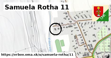 Samuela Rotha 11, Vrbov