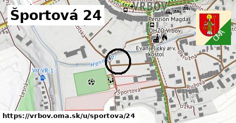 Športová 24, Vrbov