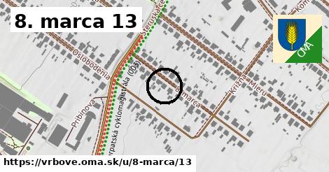 8. marca 13, Vrbové