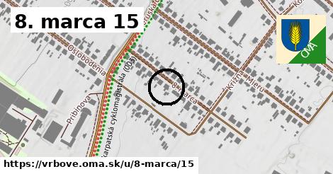 8. marca 15, Vrbové