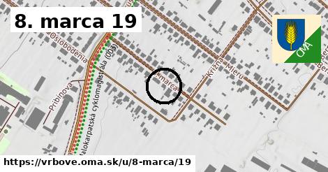 8. marca 19, Vrbové