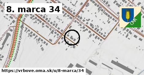 8. marca 34, Vrbové