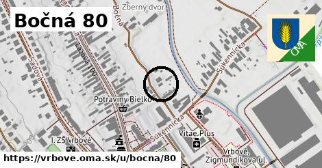 Bočná 80, Vrbové