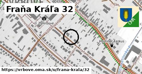 Fraňa Kráľa 32, Vrbové