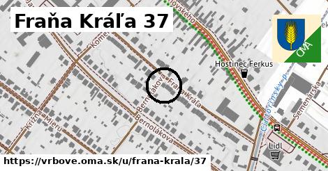 Fraňa Kráľa 37, Vrbové