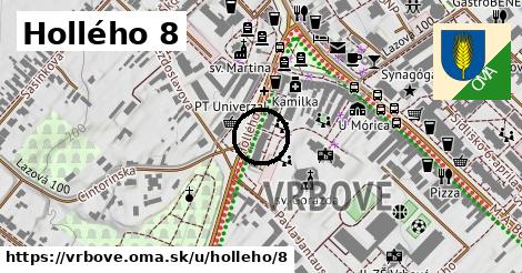 Hollého 8, Vrbové