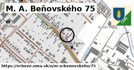 M. A. Beňovského 75, Vrbové