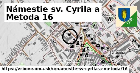 Námestie sv. Cyrila a Metoda 16, Vrbové