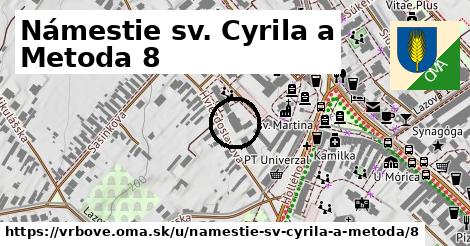 Námestie sv. Cyrila a Metoda 8, Vrbové