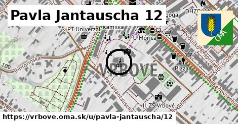 Pavla Jantauscha 12, Vrbové