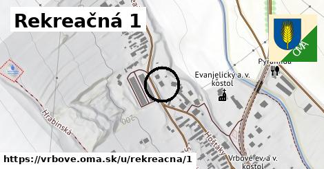 Rekreačná 1, Vrbové