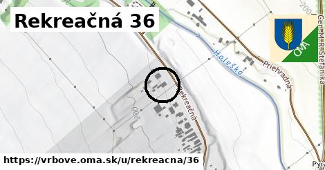 Rekreačná 36, Vrbové