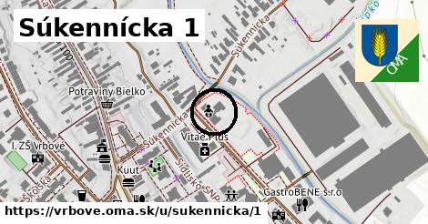 Súkennícka 1, Vrbové