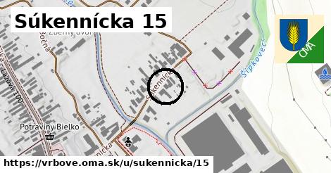 Súkennícka 15, Vrbové