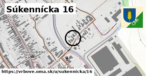 Súkennícka 16, Vrbové