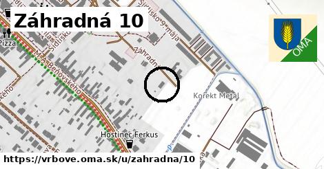 Záhradná 10, Vrbové