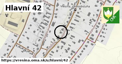 Hlavní 42, Vřesina