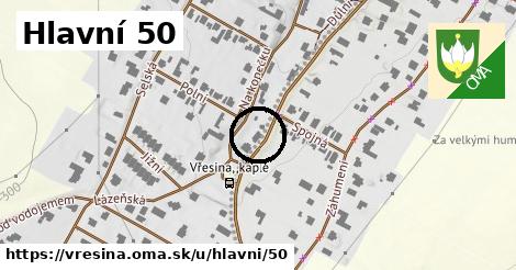 Hlavní 50, Vřesina