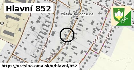 Hlavní 852, Vřesina