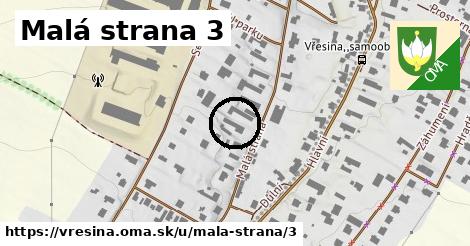 Malá strana 3, Vřesina