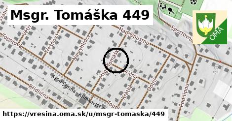 Msgr. Tomáška 449, Vřesina