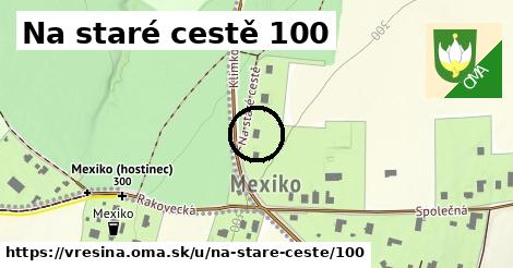 Na staré cestě 100, Vřesina