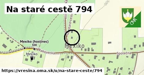 Na staré cestě 794, Vřesina