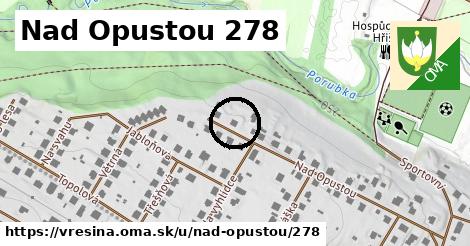 Nad Opustou 278, Vřesina