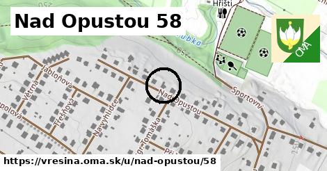 Nad Opustou 58, Vřesina