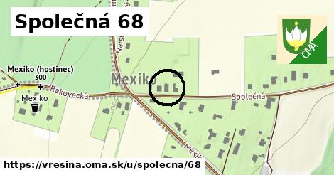 Společná 68, Vřesina