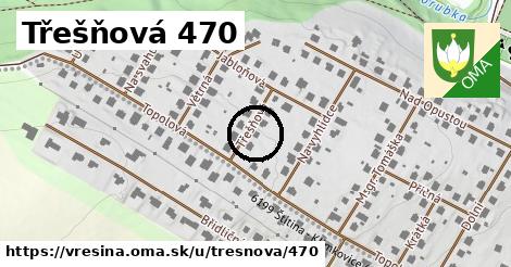 Třešňová 470, Vřesina