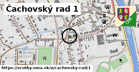 Čachovský rad 1, Vrútky