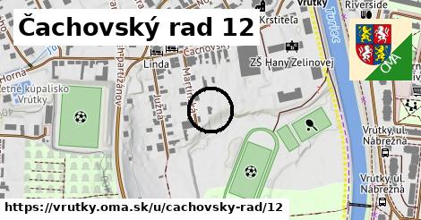 Čachovský rad 12, Vrútky