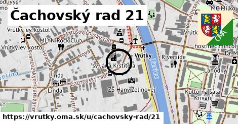 Čachovský rad 21, Vrútky