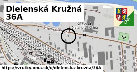 Dielenská Kružná 36A, Vrútky