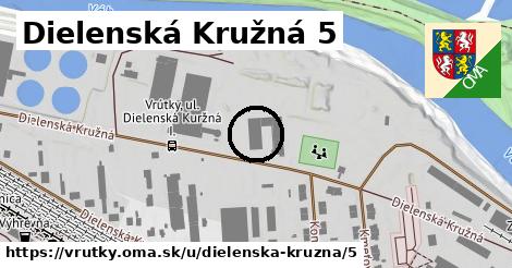 Dielenská Kružná 5, Vrútky