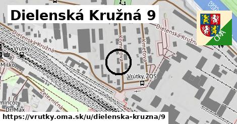 Dielenská Kružná 9, Vrútky