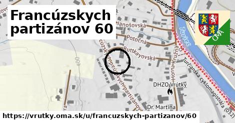 Francúzskych partizánov 60, Vrútky