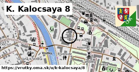 K. Kalocsaya 8, Vrútky