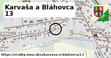 Karvaša a Bláhovca 13, Vrútky