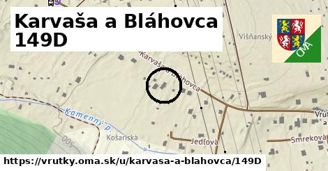 Karvaša a Bláhovca 149D, Vrútky