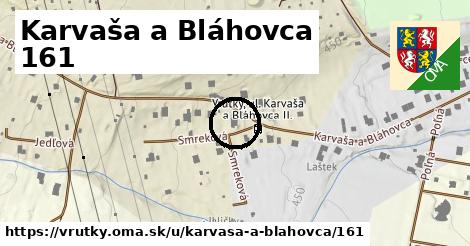 Karvaša a Bláhovca 161, Vrútky