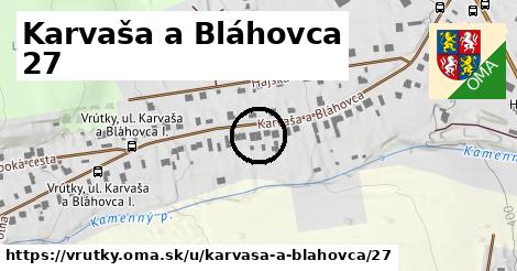 Karvaša a Bláhovca 27, Vrútky