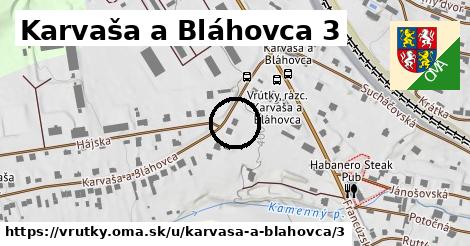 Karvaša a Bláhovca 3, Vrútky