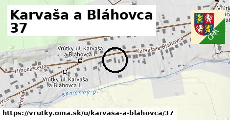 Karvaša a Bláhovca 37, Vrútky