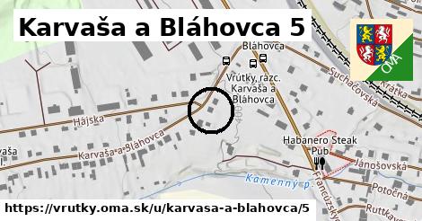 Karvaša a Bláhovca 5, Vrútky