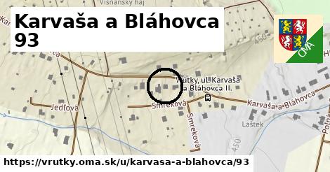 Karvaša a Bláhovca 93, Vrútky