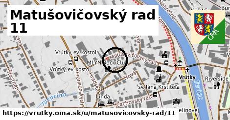 Matušovičovský rad 11, Vrútky